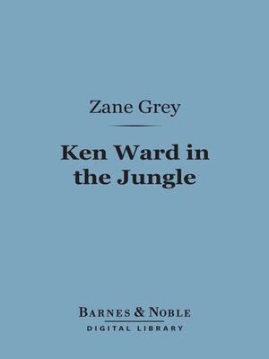 cover image of Ken Ward in the Jungle (Barnes & Noble Digital Library)